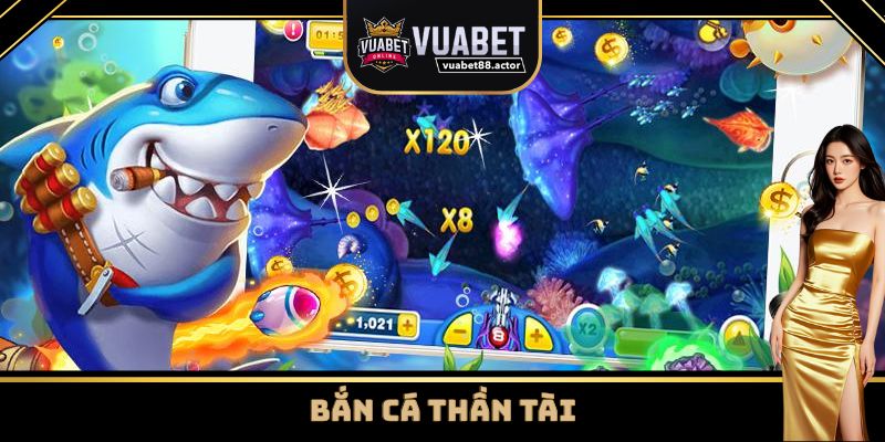 Bắn Cá Thần Tài