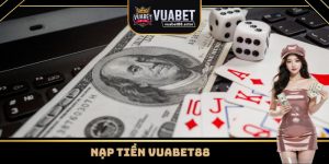 Nạp tiền Vuabet88